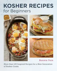 Kosher Cooking for Beginners Simple and Delicious Recipes for the Modern Kitchen