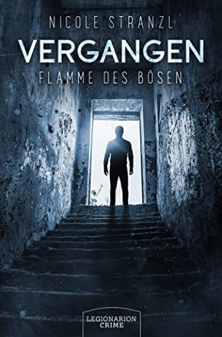 Cover: Stranzl, Nicole - Vergangen - Flamme des B&ouml;sen