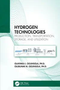 Hydrogen Technologies Production, Transportation, Storage, and Utilization