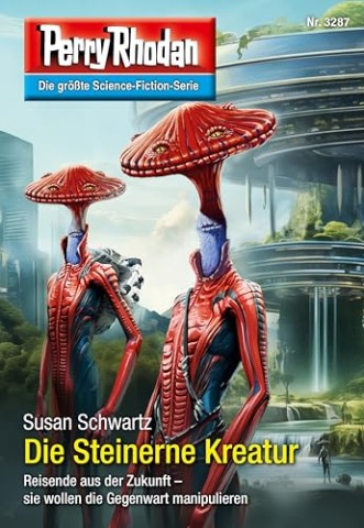 Susan Schwartz - Perry Rhodan 3287 - Die Steinerne Kreatur