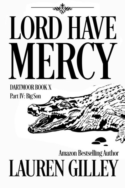 Lord Have Mercy Part Four - Lauren Gilley 710dab43362fa999d18fbfa30b5376fa