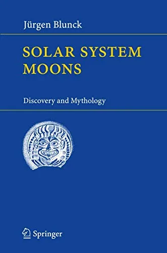 Solar System Moons Discovery and Mythology