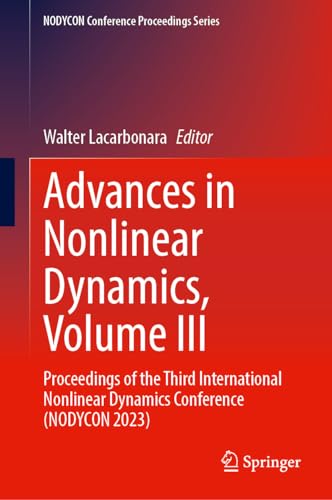 Advances in Nonlinear Dynamics, Volume III