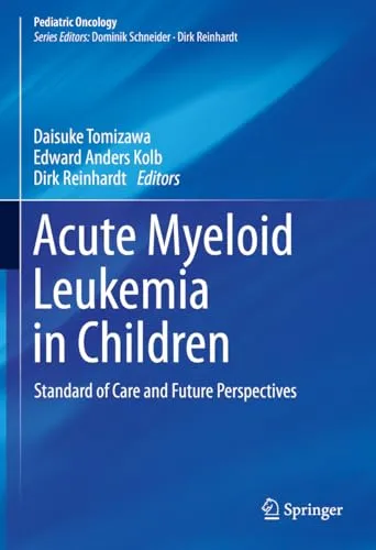 Acute Myeloid Leukemia in Children Standard of Care and Future Perspectives