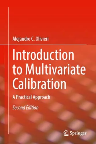 Introduction to Multivariate Calibration A Practical Approach, Second Edition