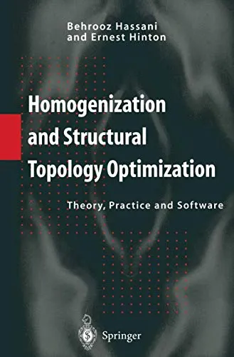 Homogenization and Structural Topology Optimization Theory, Practice and Software