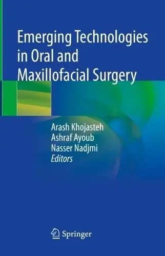 Emerging Technologies in Oral and Maxillofacial Surgery