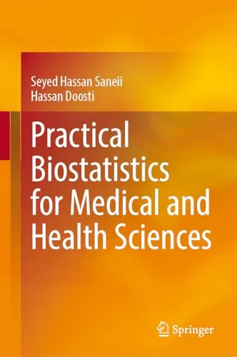 Practical Biostatistics for Medical and Health Sciences