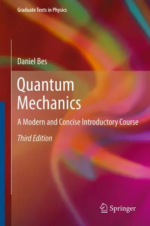 Quantum Mechanics A Modern and Concise Introductory Course