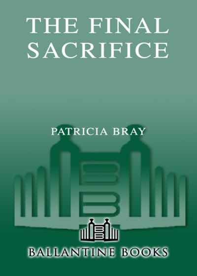 The Final Sacrifice - Patricia BRay