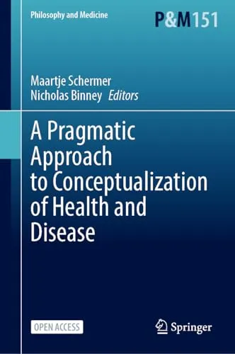 A Pragmatic Approach to Conceptualization of Health and Disease