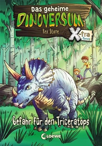 Rex Stone - Das geheime Dinoversum 2 - Die Flucht des Triceratops