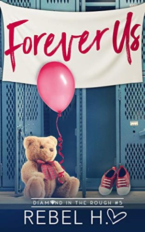 Rebel Hart - Forever Us: New-Adult-Liebesroman