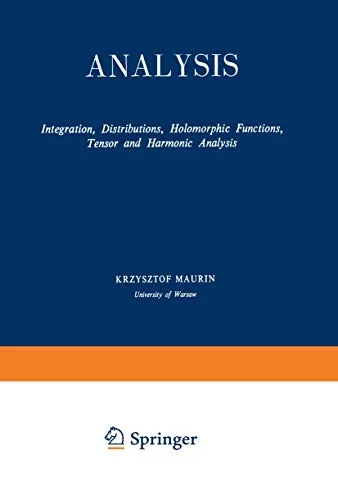 Analysis Part II Integration, Distributions, Holomorphic Functions, Tensor and Harmonic Analysis