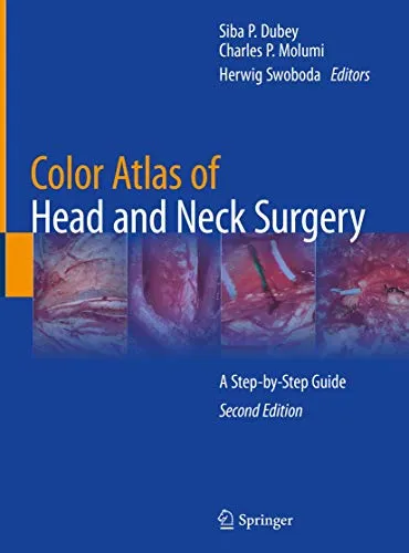 Color Atlas of Head and Neck Surgery A Step-by-Step Guide