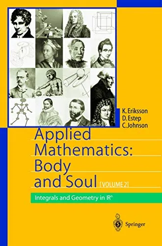 Applied Mathematics Body and Soul Volume 2 Integrals and Geometry in IRn