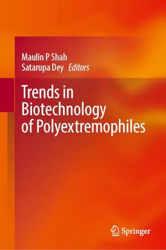 Trends in Biotechnology of Polyextremophiles