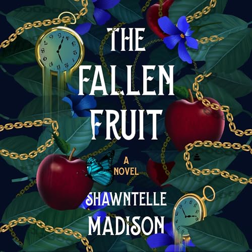 The Fallen Fruit: A Novel [Audiobook]