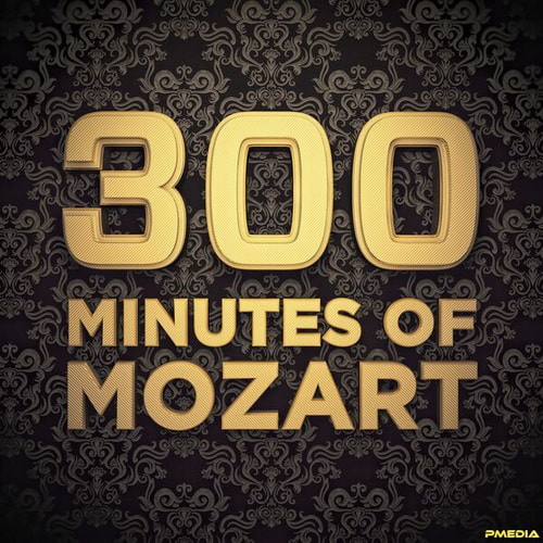 300 Minutes of Mozart (2024)