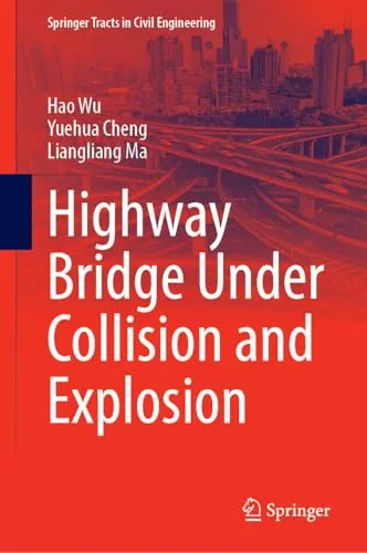 Highway Bridge under Collision and Explosion (EPUB)