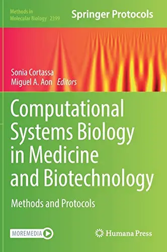 Computational Systems Biology in Medicine and Biotechnology Methods and Protocols