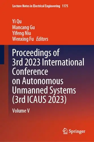 Proceedings of 3rd 2023 International Conference on Autonomous Unmanned Systems (3rd ICAUS 2023) Volume V