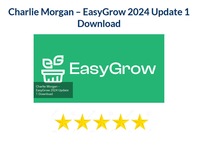 Charlie Morgan – EasyGrow 2024 + Updates 1 Download