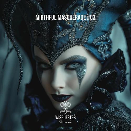 VA - Mirthful Masquerade #03 (2024) (MP3)