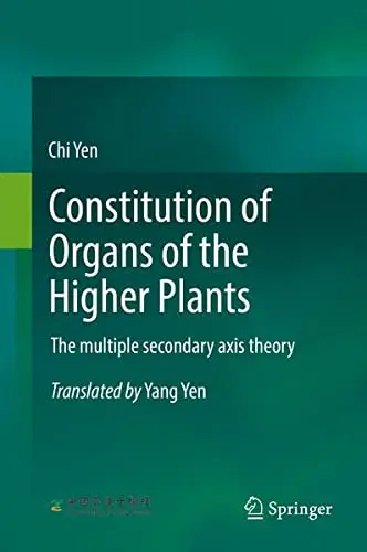 Constitution of Organs of the Higher Plants The multiple secondary axis theory