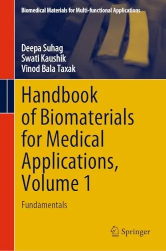 Handbook of Biomaterials for Medical Applications, Volume 1 Fundamentals