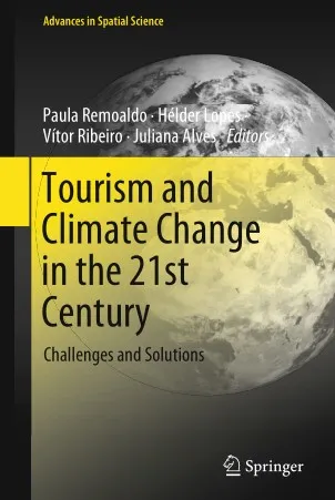 Tourism and Climate Change in the 21st Century Challenges and Solutions