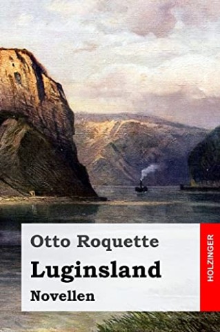 Cover: Roquette - Roquette, Otto: Luginsland