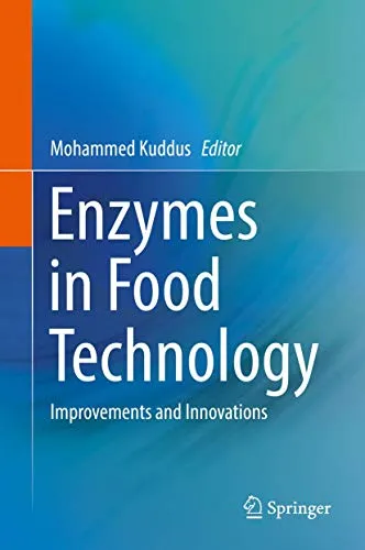 Enzymes in Food Technology Improvements and Innovations