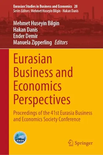 Eurasian Business and Economics Perspectives (430 Pages)