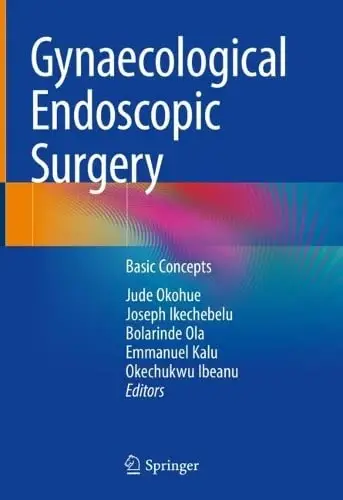 Gynaecological Endoscopic Surgery Basic Concepts