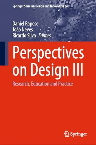 Perspectives on Design III Research, Education and Practice