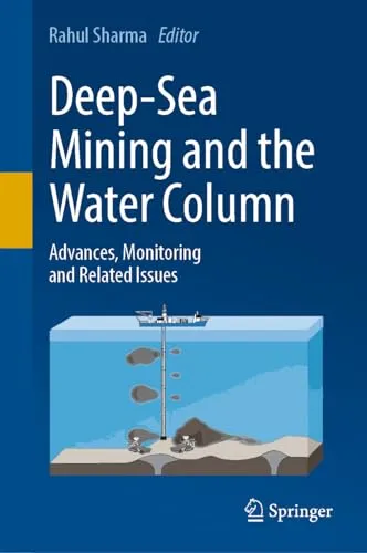 Deep-Sea Mining and the Water Column Advances, Monitoring and Related Issues