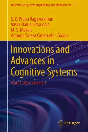 Innovations and Advances in Cognitive Systems ICIACS 2024, Volume 1