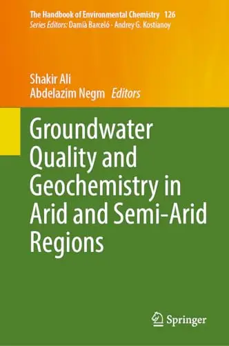 Groundwater Quality and Geochemistry in Arid and Semi-Arid Regions