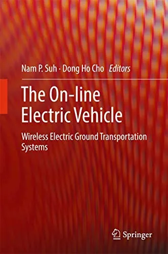 The On-line Electric Vehicle Wireless Electric Ground Transportation Systems