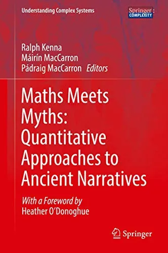 Maths Meets Myths Quantitative Approaches to Ancient Narratives