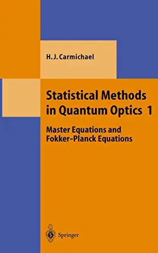 Statistical Methods in Quantum Optics 1 Master Equations and Fokker-Planck Equations