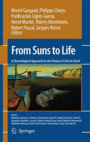 From Suns to Life A Chronological Approach to the History of Life on Earth