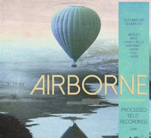 ModeAudio Airborne Processed Field Recordings WAV