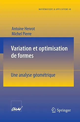 Variation et optimisation de formes Une analyse géométrique