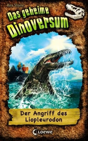Rex Stone - Das geheime Dinoversum 8 - Der Angriff des Liopleurodon
