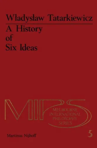 A History of Six Ideas An Essay in Aesthetics