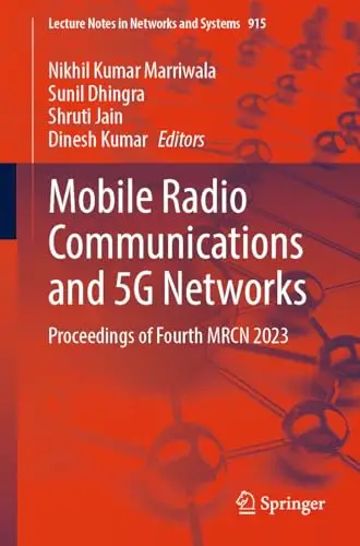 Mobile Radio Communications and 5G Networks Proceedings of Fourth MRCN 2023