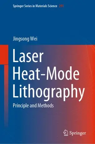 Laser Heat-Mode Lithography Principle and Methods