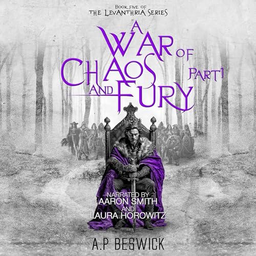 A War of Chaos and Fury: Part 1 [Audiobook]